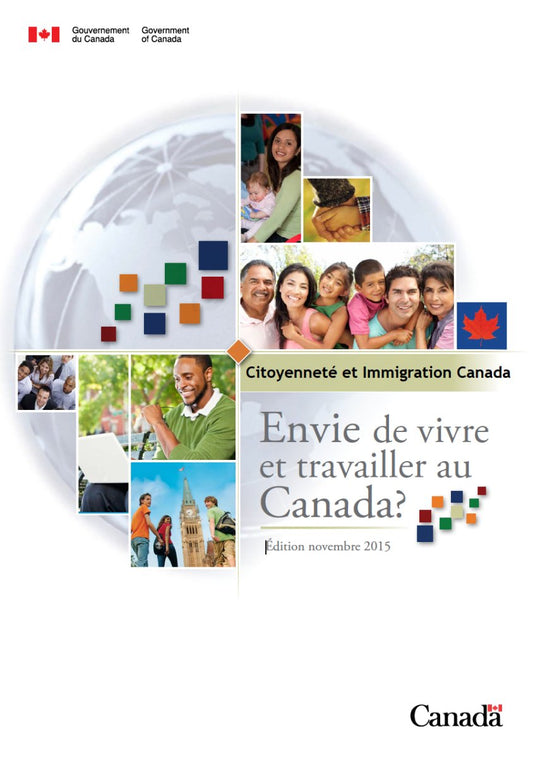 Want to live and work in Canada? - French version - AfriCan Immigration & Education
